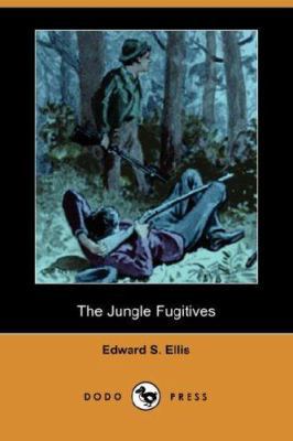 The Jungle Fugitives (Dodo Press) 140652476X Book Cover