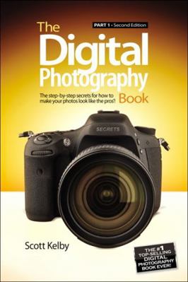 The Digital Photography Book: Part 1 0321934946 Book Cover