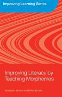 Improving Literacy by Teaching Morphemes 0415383137 Book Cover