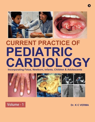 Current Practice of Pediatric Cardiology: Volum... B0DF4Y9HZG Book Cover