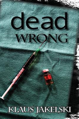 Dead Wrong 1927882044 Book Cover