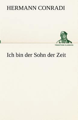 Ich bin der Sohn der Zeit [German] 3842488939 Book Cover