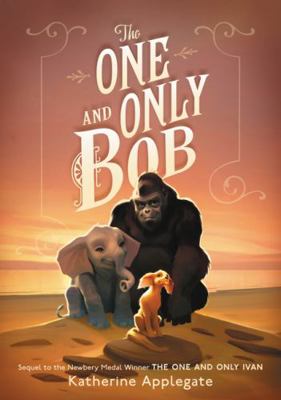 The One and Only Bob 0063041197 Book Cover