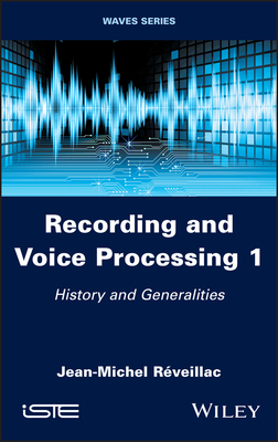 Recording and Voice Processing, Volume 1 1786306700 Book Cover
