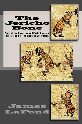The Jericho Bone: Fruit of the Deceiver and For... 1523897597 Book Cover