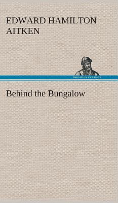Behind the Bungalow 384951675X Book Cover