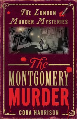 The Montgomery Murder (The London Murder Myster... 1848120648 Book Cover