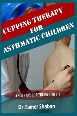 Cupping therapy for asthmatic children 1096623757 Book Cover