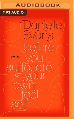 Before You Suffocate Your Own Fool Self 1713588145 Book Cover