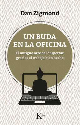 Un Buda En La Oficina: El Antiguo Arte del Desp... [Spanish] 8499887643 Book Cover