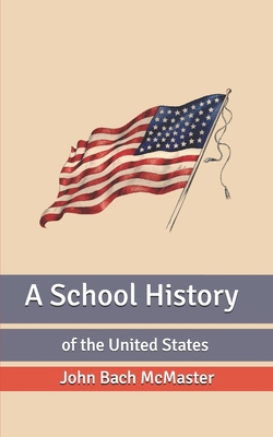 A School History: of the United States B085K7PCT4 Book Cover