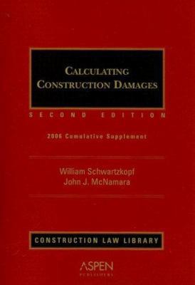 Calculating Construction Damages: 2006 Cummulat... 0735561206 Book Cover