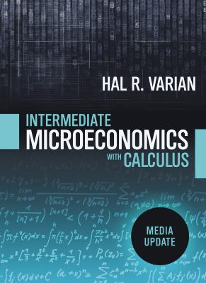 Intermediate Microeconomics with Calculus: A Mo... 0393689999 Book Cover