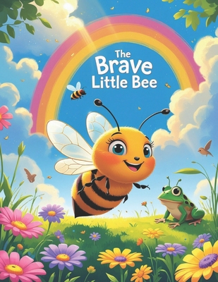 The Brave Little Bee B0F1XSYYG3 Book Cover