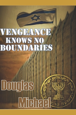 Vengeance Knows No Boundaries 1520714475 Book Cover