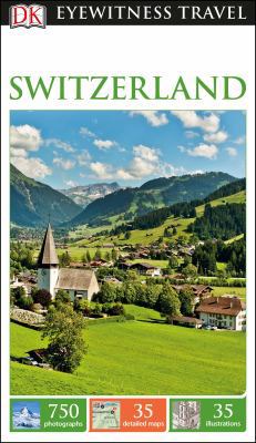 DK Eyewitness Travel Guide Switzerland 0241273897 Book Cover