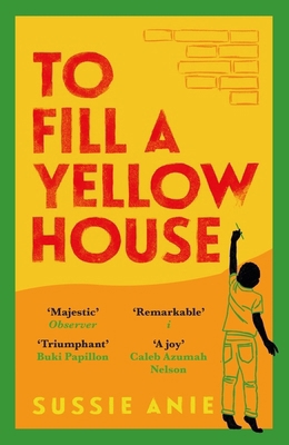 Orion Books Ltd To Fill a Yellow House. 1474621716 Book Cover
