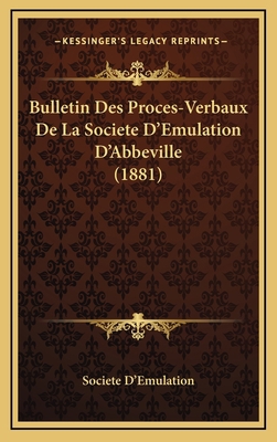 Bulletin Des Proces-Verbaux De La Societe D'Emu... [French] 1168565189 Book Cover