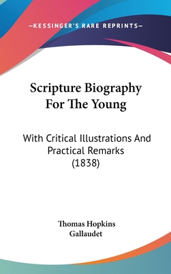 Scripture Biography for the Young: With Critica... 1104944510 Book Cover