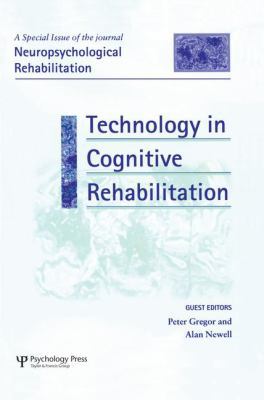 Technology in Cognitive Rehabilitation: A Speci... 1138877972 Book Cover