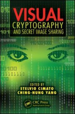 Visual Cryptography and Secret Image Sharing 143983721X Book Cover
