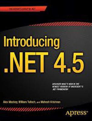 Introducing .Net 4.5 [Paperback] [Jan 08, 2013]... 8132210735 Book Cover