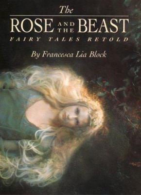 The Rose and the Beast: Fairy Tales Retold B001AMIYD2 Book Cover