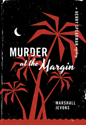 Murder at the Margin: A Henry Spearman Mystery 0691164010 Book Cover