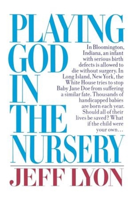 Playing God in the Nursery 0393303098 Book Cover