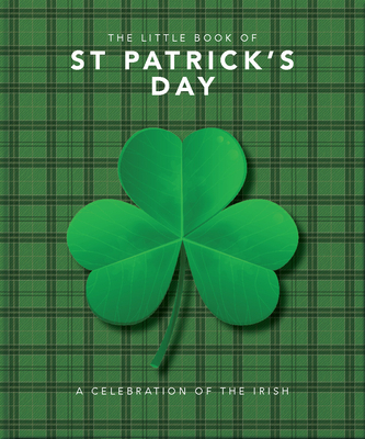 The Little Book of St. Patrick's Day: A Compend... 1800690002 Book Cover