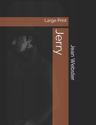 Jerry: Large Print 169579317X Book Cover