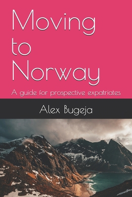 Moving to Norway: A guide for prospective expat...            Book Cover