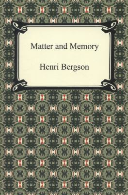 Matter and Memory 1420937804 Book Cover