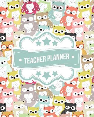 Teacher Planner: Owl Pattern + BONUS Student In... 1070780502 Book Cover