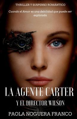 La Agente Carter y el Director Wilson: Cuando e... [Spanish] 1980872864 Book Cover