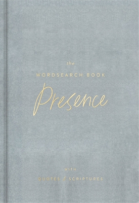 The Presence Wordsearch Book: 72 Inspirational ... 1648708528 Book Cover