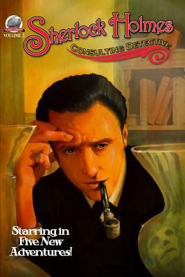 Sherlock Holmes: Consulting Detective Volume 2 0615973035 Book Cover