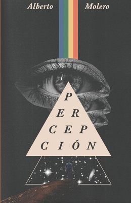 Percepcion: Vol 1 [Spanish] B0G7JC51VM Book Cover
