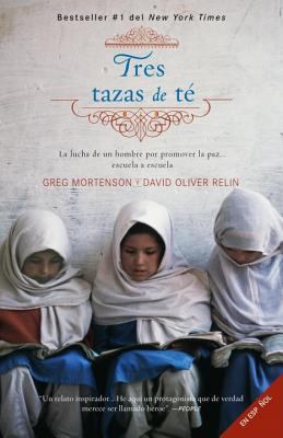 Tres Tazas de Te: La Lucha de un Hombre Para Pr... [Spanish] 0307474887 Book Cover
