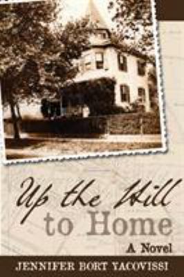 Up the Hill to Home 1627200568 Book Cover