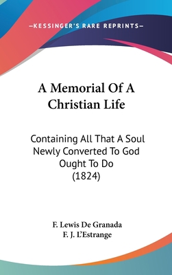 A Memorial Of A Christian Life: Containing All ... 143653285X Book Cover