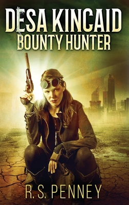 Desa Kincaid - Bounty Hunter [Large Print] 4867457264 Book Cover