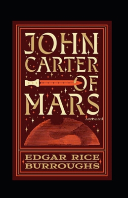 John Carter of Mars (Annotated) B08Q6TLTSG Book Cover