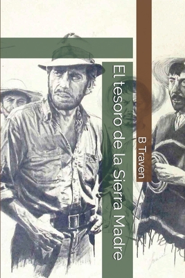 El tesoro de la Sierra Madre [Spanish] B091GH3MT7 Book Cover