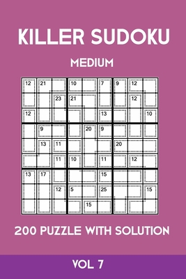 Killer Sudoku Medium 200 Puzzle WIth Solution V... 1701152312 Book Cover