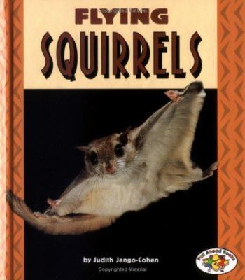 Flying Squirrels 0822537729 Book Cover