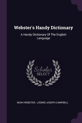 Webster's Handy Dictionary: A Handy Dictionary ... 1378528905 Book Cover