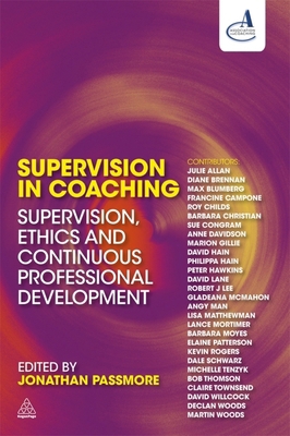 Supervision in Coaching: Supervision, Ethics an... 0749455330 Book Cover