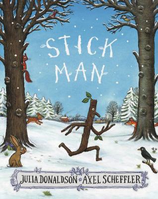 Stick Man [Paperback] [Jul 07, 2016] Scholastic 1407170716 Book Cover