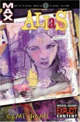 Alias - Volume 2: Come Home 0785111239 Book Cover